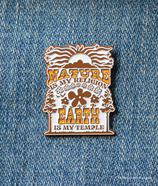 Enamel Pin | Nature is My Religion