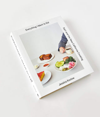 Everything I Want To Eat by Jessica Koslow