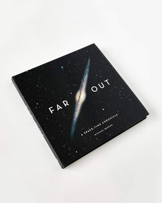 Far Out | A Space-Time Chronicle by Michael Benson