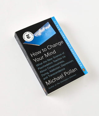 How To Change Your Mind by Michael Pollan